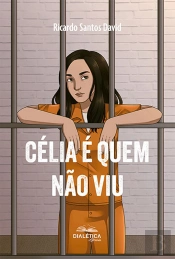 Célia É Quem Não Viu