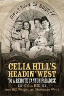Celia Hill'S Headin' West
