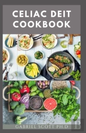 Celiac Diet Cookbook