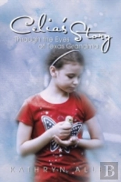 Celia'S Story Through The Eyes Of Texas