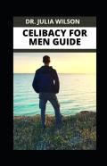 Celibacy For Men Guide