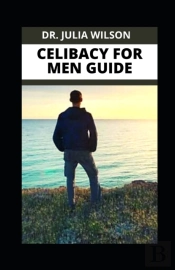 Celibacy For Men Guide