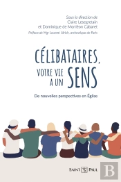 Célibataires En Eglise : De Nouvelles Perspectives En Eglise