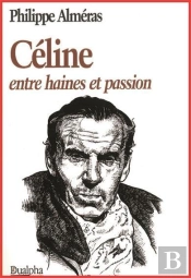 Celine ; Entre Haines Et Passion