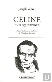 Céline, L'Infréquentable ?