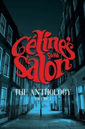 Celine'S Salon - The Anthology Volume 1