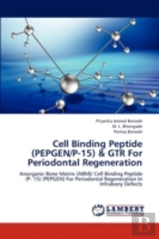 Cell Binding Peptide (Pepgen/P-15) & Gtr For Periodontal Regeneration