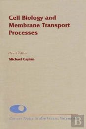 Cell Biology And Membrane Transport Processes