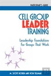 Cell Group Leader Training Participant'S Guide