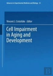 Cell Impairment In Aging And Development