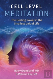 Cell Level Meditation