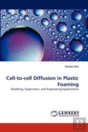 Cell-To-Cell Diffusion In Plastic Foaming