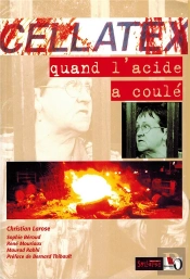 Cellatex, Quand L'Acide A Coule