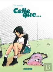 Celle Que ; Intégrale
