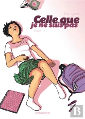 Celle Que... Tome 1 : Je Ne Suis Pas