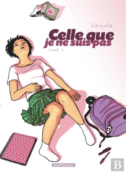 Bertrand.pt - Celle Que... Tome 1 : Je Ne Suis Pas