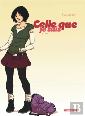 Celle Que... Tome 3 : Je Suis