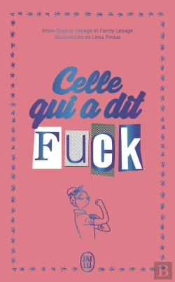 Bertrand.pt - Celle Qui A Dit Fuck - Édition Collector : Journal D'Une Imparfaite Qui Décide D'En Finir Avec Les Prises De Tête