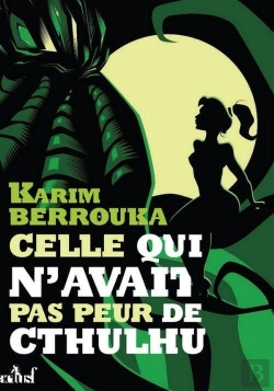 Bertrand.pt - Celle Qui N'Avait Pas Peur De Cthulhu