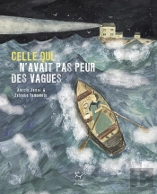 Celle Qui N'Avait Pas Peur Des Vagues