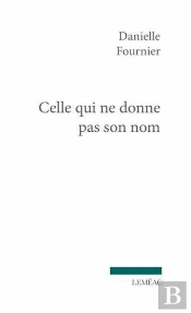 Celle Qui Ne Donne Pas Son Nom