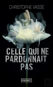Celle Qui Ne Pardonnait Pas