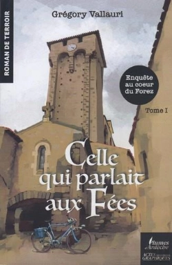 Bertrand.pt - Celle Qui Parlait Aux Fées Tome 1