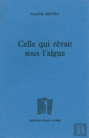 Celle Qui Rêvait Sous L'Algue