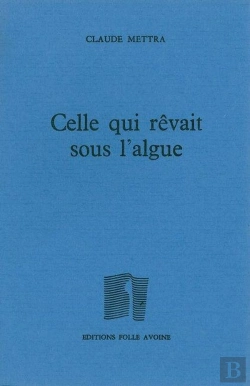 Bertrand.pt - Celle Qui Rêvait Sous L'Algue