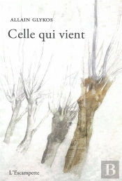 Celle Qui Vient