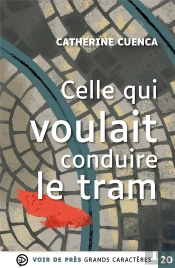 Celle Qui Voulait Conduire Le Tram