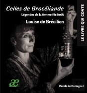 Celles De Broceliande - Legendes De La Femme Fee Foret