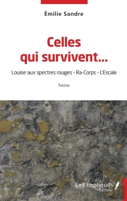 Bertrand.pt - Celles Qui Survivent... : Louise Aux Spectres Rouges - Ra-Corps - L'Escale