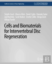 Cells And Biomaterials For Intervertebral Disc Regeneration