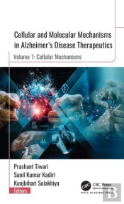 Cellular And Molecular Mechanisms In Alzheimerâ€S Disease Therapeutics