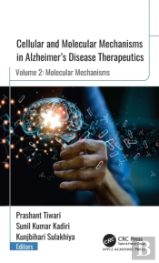 Cellular And Molecular Mechanisms In Alzheimerâ€™S Disease Therapeutics