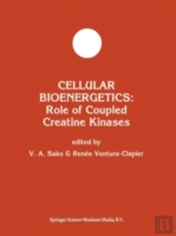Bertrand.pt - Cellular Bioenergetics: Role Of Coupled Creatine Kinases