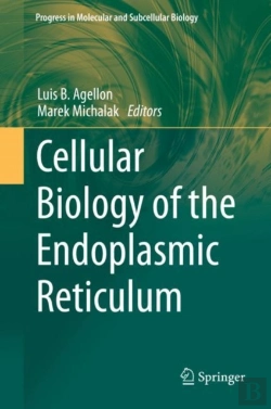 Bertrand.pt - Cellular Biology Of The Endoplasmic Reticulum