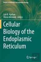 Cellular Biology Of The Endoplasmic Reticulum
