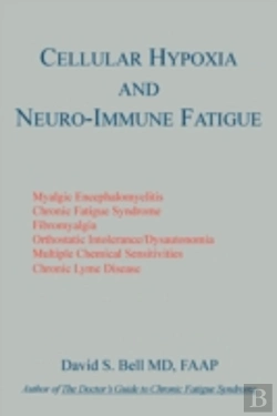 Bertrand.pt - Cellular Hypoxia And Neuro-Immune Fatigue