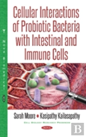 Cellular Interactions Of Probiotic Bacteria With Intestinal & Immune Cells
