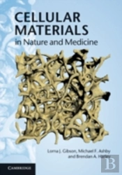 Cellular Materials In Nature And Medicine