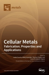 Cellular Metals: Fabrication, Properties