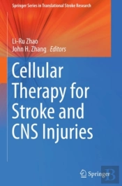 Cellular Therapy For Stroke And Cns Injuries