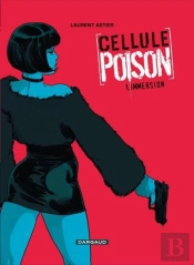 Cellule Poison T.1 ; Immersion