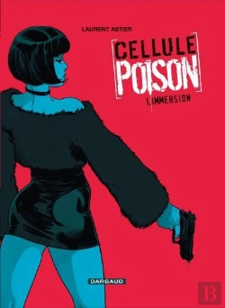 Bertrand.pt - Cellule Poison T.1 ; Immersion