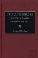 Celluloid Heroes Down Under