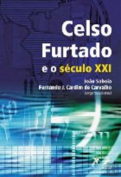 Bertrand.pt - Celso Furtado e o Século XXI