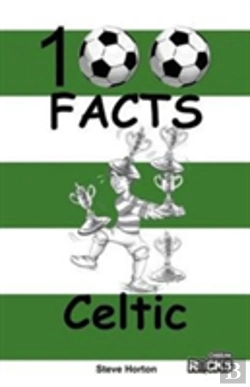 Bertrand.pt - Celtic - 100 Facts