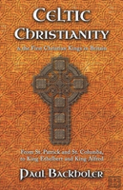 Bertrand.pt - Celtic Christianity And The First Christian Kings In Britain